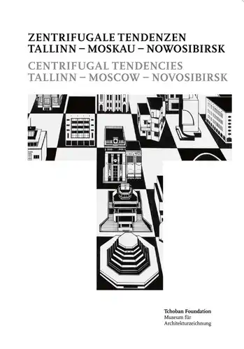 Centrifugal Tendencies. Tallinn – Moscow – Novosibirsk